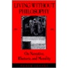 Living Without Philosophy door Peter Levine
