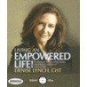 Living an Empowered Life! door Denise Lynch