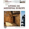 Living in the Middle Ages door Norman Bancroft-Hunt