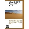 Livy, Books Xxi. And Xxii by Livy James Bradstreet Greenough
