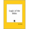 Logic Of The Bible (1929) by Carl Gluck