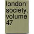 London Society, Volume 47