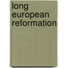 Long European Reformation door Peter G. Wallace