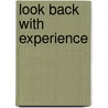 Look Back With Experience door Mary Holt