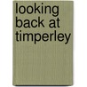 Looking Back At Timperley door Hazel Pryor