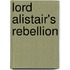 Lord Alistair's Rebellion
