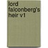 Lord Falconberg's Heir V1