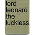 Lord Leonard the Luckless
