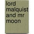 Lord Malquist And Mr Moon