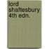 Lord Shaftesbury 4th Edn.