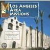 Los Angeles Area Missions door Dianne M. MacMillan