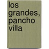Los Grandes, Pancho Villa door Tomo