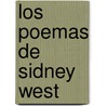 Los Poemas de Sidney West door Juan Gelman
