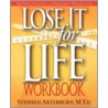 Lose It for Life Workbook door Stephen Arterburn