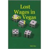 Lost Wages In Las Vegas I door Dale Day