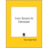 Love Scenes In Literature door Mary Knight Potter