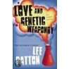Love and Genetic Weaponry door Lee Patton