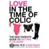 Love in the Time of Colic