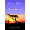 Love, Life, And Happiness door Tracy Renee Offer