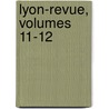 Lyon-Revue, Volumes 11-12 door Onbekend