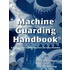 Machine Guarding Handbook