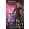 Magic Lost, Trouble Found door Lisa Shearin