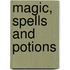 Magic, Spells And Potions