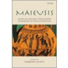 Maieusis:essay Anc Phil C by D. Scott