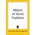 Makers Of Naval Tradition