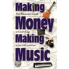 Making Money Making Music by Quint Randle