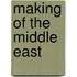 Making Of The Middle East