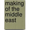 Making Of The Middle East door Dr John King