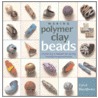 Making Polymer Clay Beads by Carol Blackburn