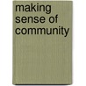 Making Sense Of Community door Victoria Nash