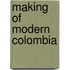 Making of Modern Colombia