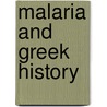 Malaria And Greek History by W.H. S 1876 Jones