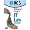 Manager's Guide To It Law door Sara Ellacott