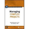 Managing Complex Projects door International Institute for Learning