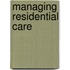 Managing Residential Care