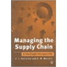 Managing The Supply Chain door John Gattorna