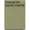 Manual For Courts-Martial door Onbekend