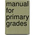 Manual For Primary Grades