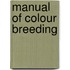 Manual Of Colour Breeding