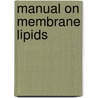Manual On Membrane Lipids door Rajendra Prasad