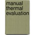Manual Thermal Evaluation