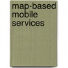 Map-Based Mobile Services door Onbekend