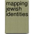 Mapping Jewish Identities