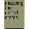 Mapping the United States door Marta Segal Block