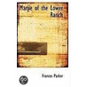 Marjie Of The Lower Ranch door Frances Parker