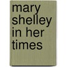 Mary Shelley in Her Times by Stuart Curran